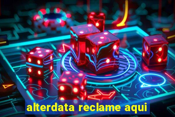 alterdata reclame aqui